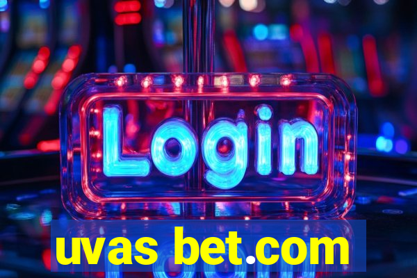 uvas bet.com